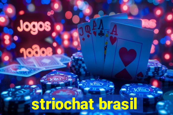 striochat brasil